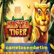 carretosembetim