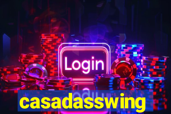 casadasswing