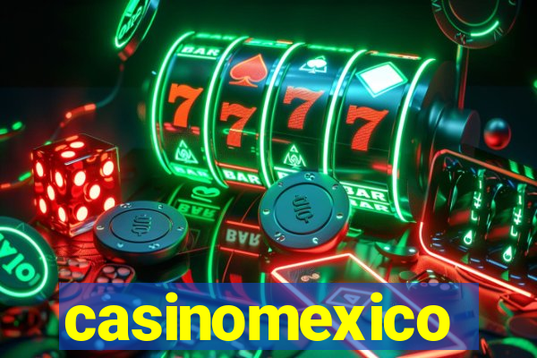 casinomexico