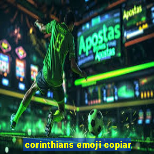 corinthians emoji copiar