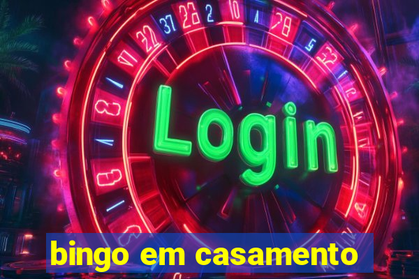 bingo em casamento