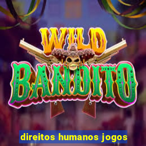 direitos humanos jogos