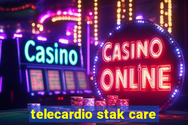 telecardio stak care