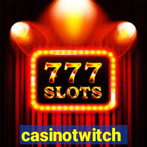 casinotwitch