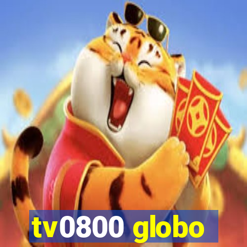 tv0800 globo