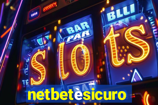 netbetèsicuro