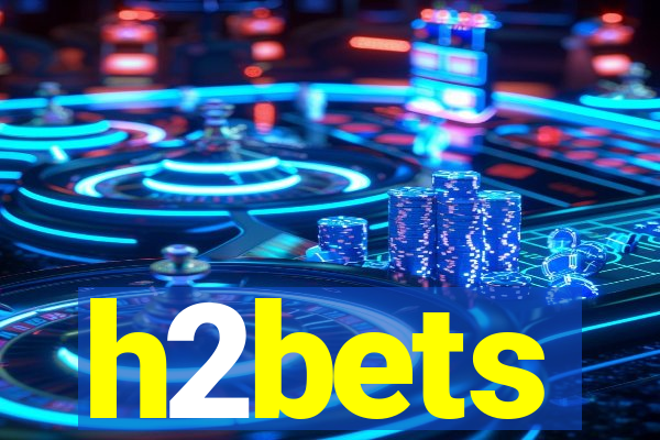 h2bets