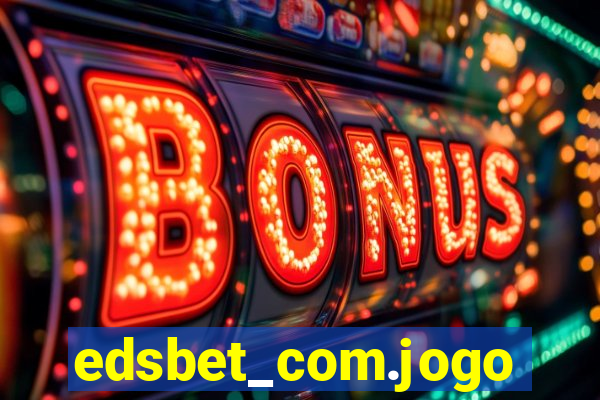 edsbet_com.jogos.app