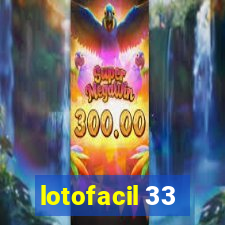 lotofacil 33