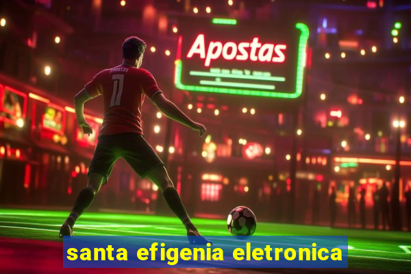 santa efigenia eletronica