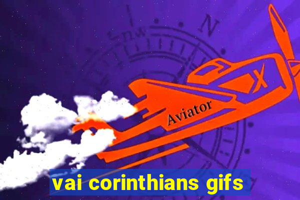 vai corinthians gifs