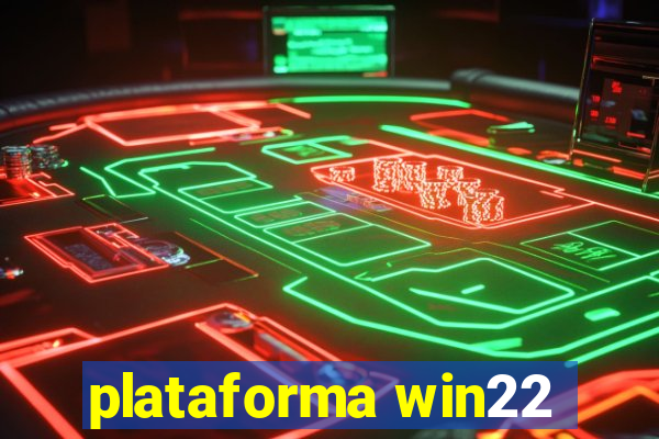 plataforma win22