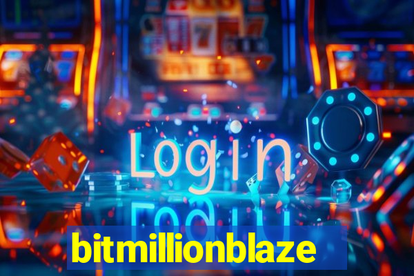 bitmillionblaze