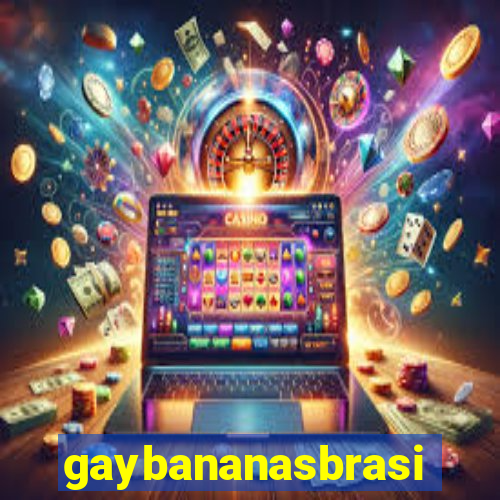 gaybananasbrasil