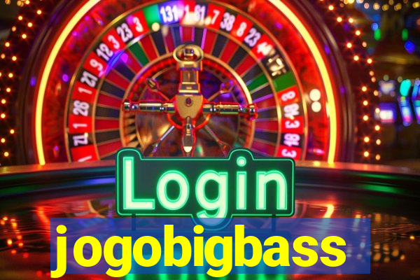 jogobigbass