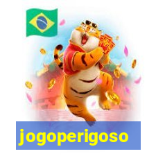 jogoperigoso