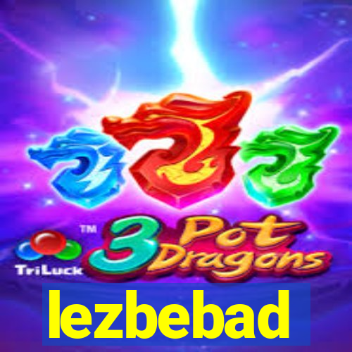 lezbebad