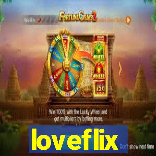 loveflix