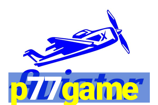 p77game