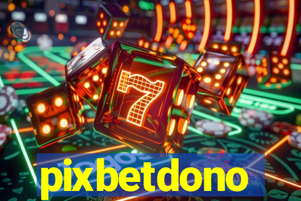 pixbetdono