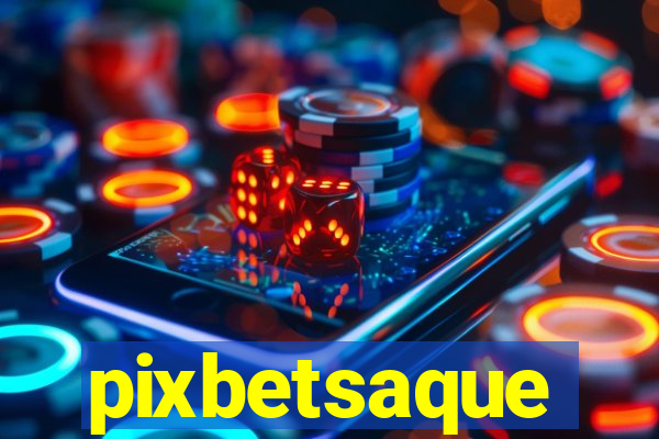 pixbetsaque