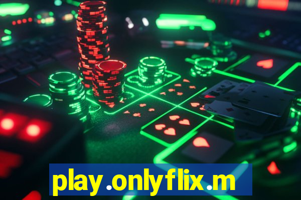 play.onlyflix.me