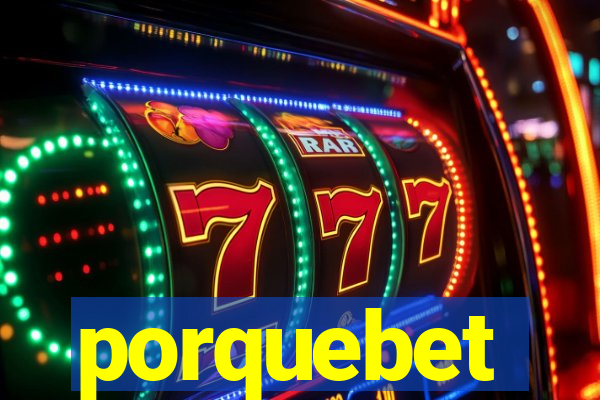 porquebet