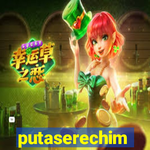 putaserechim