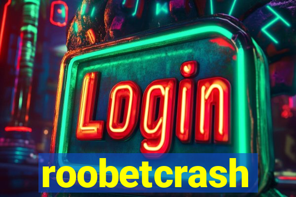 roobetcrash