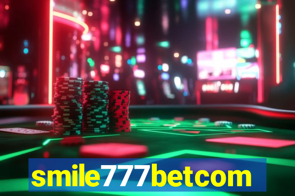 smile777betcom