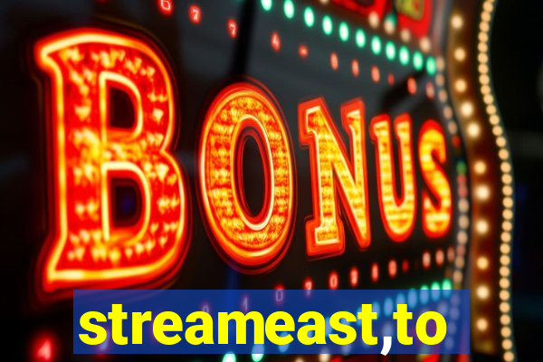 streameast,to