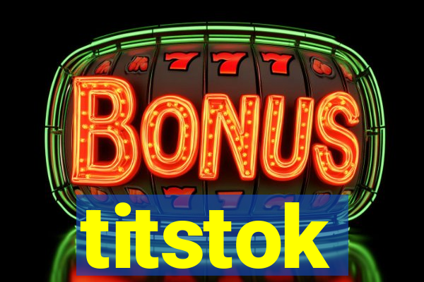 titstok