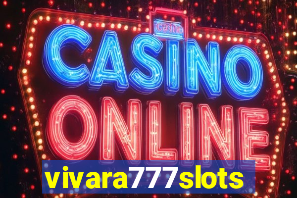 vivara777slots